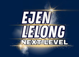EJEN LELONG NEXT LEVEL - 2025